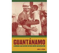 Jana K. Lipman Guantanamo (Tascabile) American Crossroads
