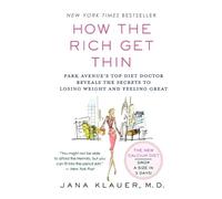 Jana Klauer How the Rich Get Thin (Tascabile)