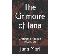 Jana Mari The Grimoire of Jana (Tascabile) Grimoire