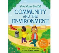 Jana Mohr Lone What would you do?: Community and the Environm (Copertina rigida)