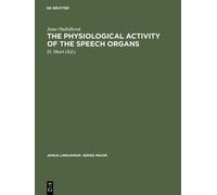Jana Ondráková The physiological activity of the speech organ (Copertina rigida)