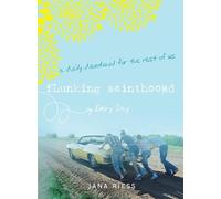 Jana Riess Flunking Sainthood Every Day (Tascabile)