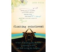 Jana Riess Flunking Sainthood (Tascabile)