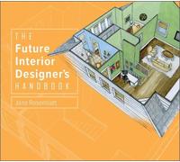 Jana Rosenblatt The Future Interior Designer's Handbook (Copertina rigida)