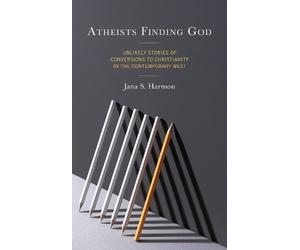 Jana S. Harmon Atheists Finding God (Tascabile)