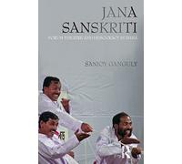 Jana Sanskriti: Forum Theatre and Democracy in India