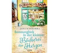 Jana Schikorra Sommerglück in der kleinen Bücherei der Herzen (Ein I (Tascabile)