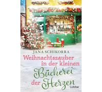 Jana Schikorra Weihnachtszauber in der kleinen Bücherei der Herzen ( (Tascabile)