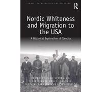 Jana Sverdljuk Nordic Whiteness and Migration to the USA (Copertina rigida)