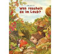 Jana Walczyk Was raschelt da im Laub?: Besuch in der Igel-WG (Copertina rigida)