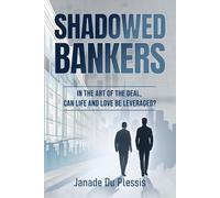 Janade Du Plessis Shadowed Bankers (Tascabile) Shadowed Capital Trilogy