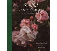 Janaki Sandy Gaal Soulful Sanctuaries (Copertina rigida)