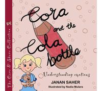 Janan Saher Cora and the Cola Bottle (Tascabile) Care and Share Collection