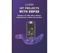Janani Sathish Learn Iot Projects with Esp32 (Tascabile)