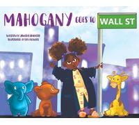 Janasha Bradford Mahogany goes to Wall Street (Copertina rigida)