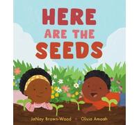 JaNay Brown-Wood Here Are the Seeds (Copertina rigida)