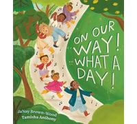 JaNay Brown-Wood On Our Way What a Day (Copertina rigida)