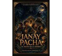 Janay Pacha: El Reino de la Sombra: 2