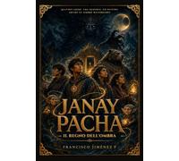 Janay Pacha: Il Regno dell’Ombra: 2