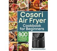 Janda Blardn Cosori Air Fryer Cookbook for Beginners (Copertina rigida)