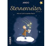 Jando Antje Arn Sternenreiter - Wie ein Licht in dunkler Nach (Copertina rigida)