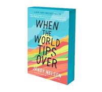 Jandy Nelson When the World Tips Over (Tascabile)
