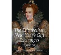 Jane A. Lawson The Elizabethan New Year's Gift Exchanges, 155 (Copertina rigida)