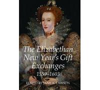 Jane A. Lawson The Elizabethan New Year's Gift Exchanges, 155 (Copertina rigida)