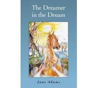 Jane Adams Dreamer in the Dream, The (Tascabile)