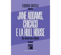 Jane Addams, Chicago e la Hull House. Una democrazia radicata [Paperback] [Jun 0