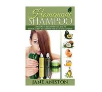 Jane Aniston Homemade Shampoo (Tascabile) Homemade Beauty