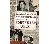 Jane Ann Turzill Unsolved Murders & Disappearances in Northeast Ohi (Tascabile)