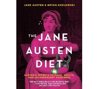 Jane Austen Bryan Kozlowski The Jane Austen Diet (Copertina rigida)