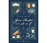 JANE AUSTEN DALLA A ALLA Z - GREANEY MICHAEL - Donzelli