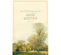 Jane Austen Ein Frühlingstag mit Jane Austen (Reclams Universal-Bibl (Tascabile)