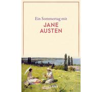 Jane Austen Ein Sommertag mit Jane Austen: Eine Sammlung der schönst (Tascabile)