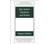 Jane Austen, Feminism and Fiction: Second Edition