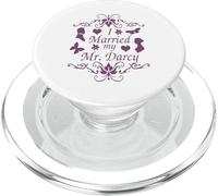 Jane Austen Funny Quotes I Married My Mr. Darcy Romantic PopSockets PopGrip per MagSafe
