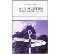 Jane Austen. I luoghi e gli amici