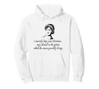Jane Austen I Sincerely Hope Your Christmas Citazione Meme Felpa con Cappuccio
