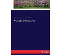 Jane Austen James Edward Austen-Leigh A Memoir of Jane Austen (Tascabile)