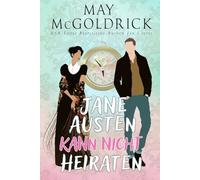 Jane Austen Kann Nicht Heiraten!