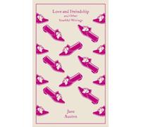 Jane Austen Love and Freindship (Copertina rigida) Penguin Clothbound Classics