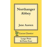 Jane Austen Marc Cactu Northanger Abbey (Cactus Classics Large Print (Tascabile)