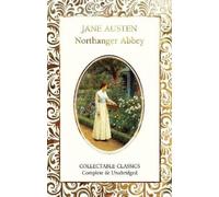 Jane Austen Northanger Abbey (Copertina rigida) Flame Tree Collectable Classics