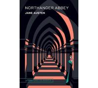 Jane Austen Northanger Abbey (Copertina rigida) Signature Editions