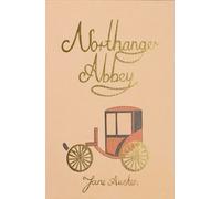 Jane Austen Northanger Abbey (Copertina rigida) Wordsworth Collector's Editions