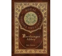 Jane Austen Northanger Abbey (Royal Collector's Edition) (Cas (Copertina rigida)