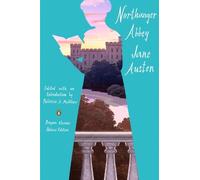 Northanger Abbey: (Penguin Classics Deluxe Edition)