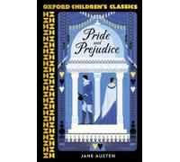 Jane Austen Oxford Children's Classics: Pride and Prejudice (Tascabile)